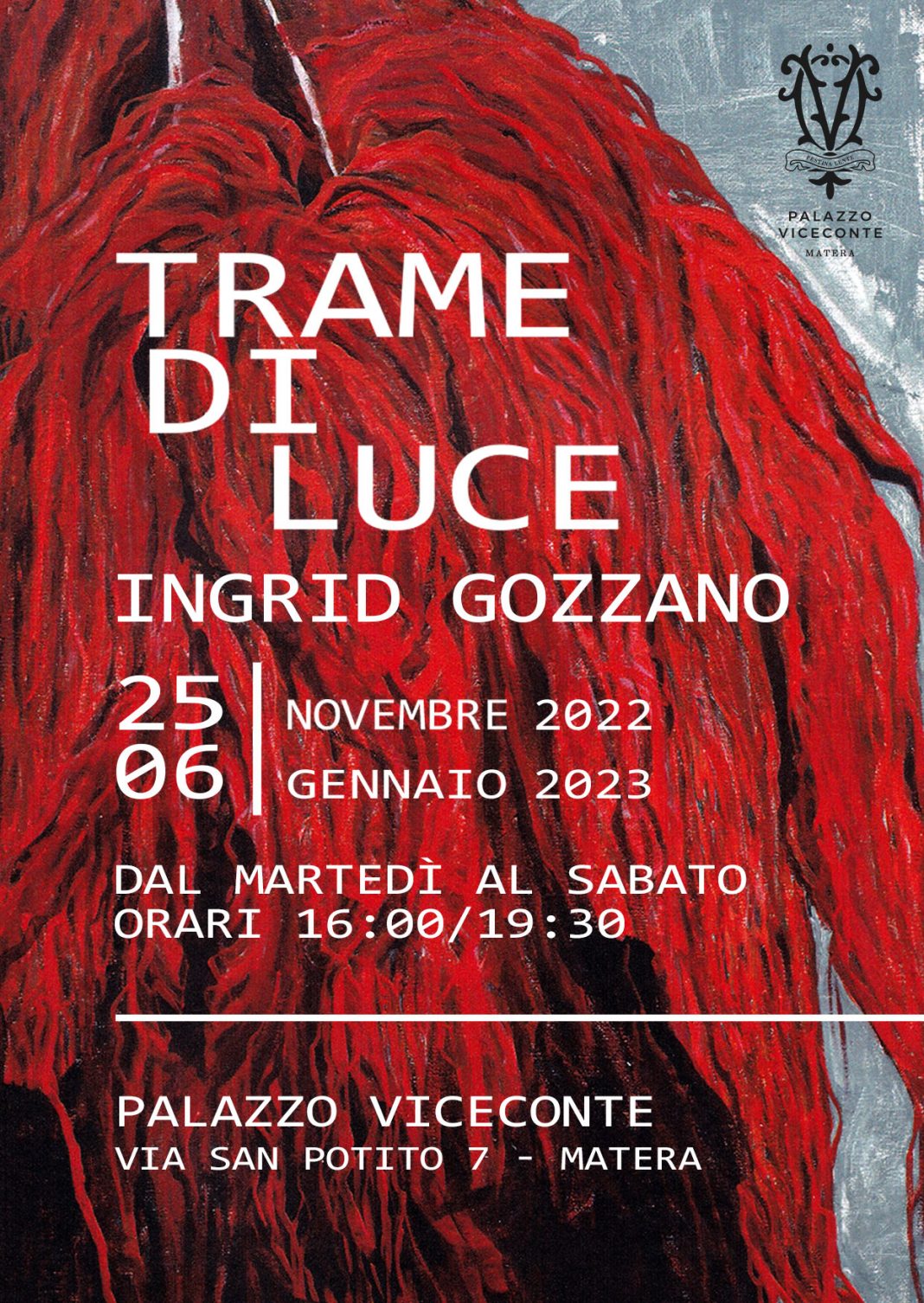 Ingrid Gozzano – Trame di lucehttps://www.exibart.com/repository/media/formidable/11/img/9c8/locandina_trame_di_luce-a-Matera-1068x1506.jpg