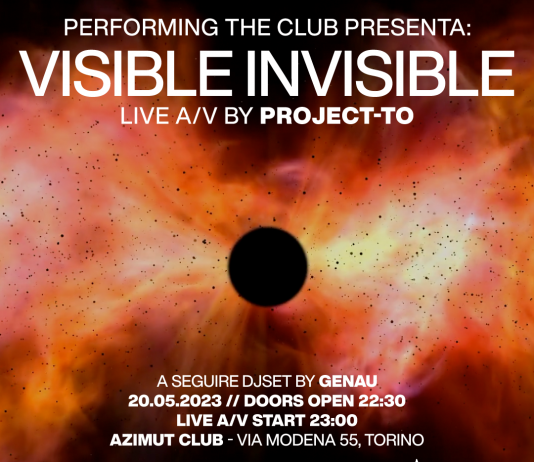 Visible Invisible – Live A/V di Project-To