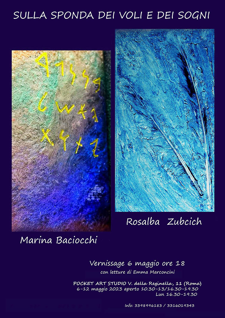Marina Baciocchi / Rosalba Zubcich- Sulla sponda dei voli e dei sognihttps://www.exibart.com/repository/media/formidable/11/img/9db/Locandina-mostra.jpg