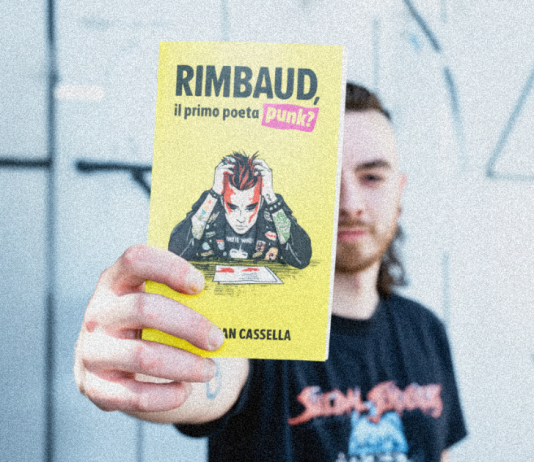 Christian Cassella – Rimbaud, il primo poeta punk?