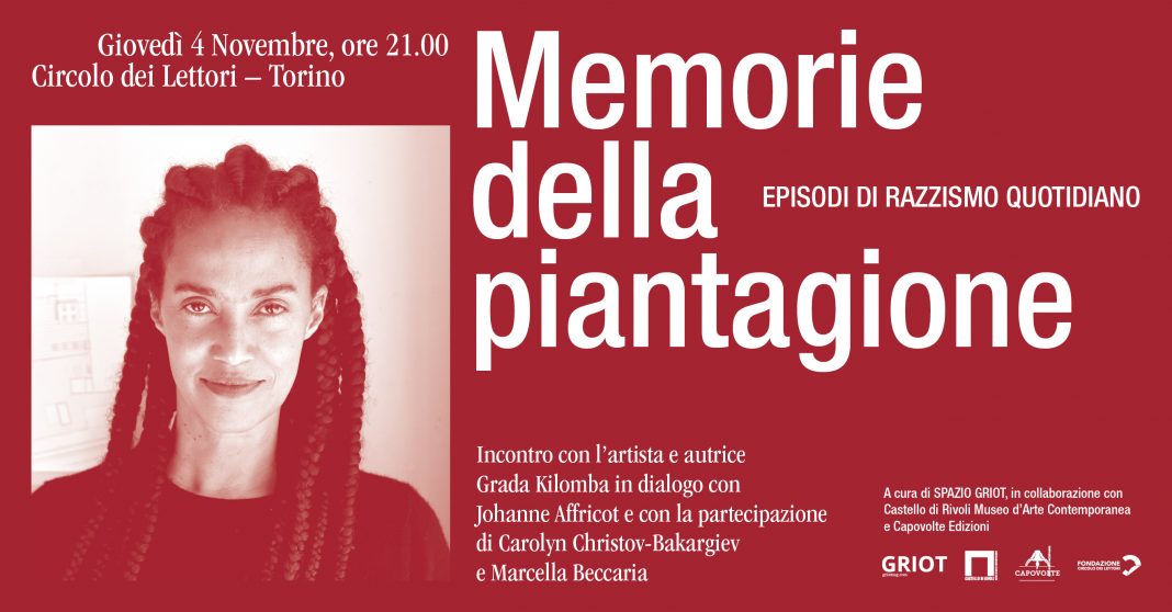 SPAZIO GRIOT, Capovolte e Castello di Rivoli presentano Memorie della Piantagione di Grada Kilombahttps://www.exibart.com/repository/media/formidable/11/img/a43/Griot-mag-spazio-griot-Evento-FB-1068x558.jpg