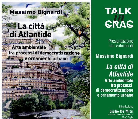 Massimo Bignardi: la città di Atlantide. Arte ambientale tra processi di democratizzazione e ornamento urbano