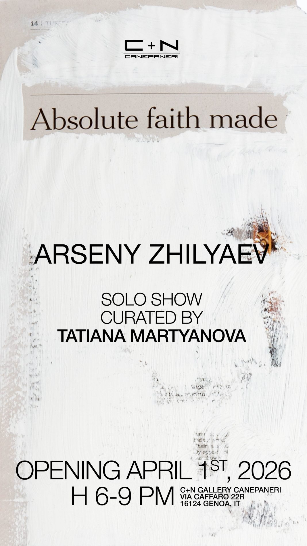 Arseny Zhilyaev – Absolute faith madehttps://www.exibart.com/repository/media/formidable/11/img/a70/Invitation-_-01.04.26.-Arseny-Zhilyaev_-Absolute-Faith-Made-_-solo-show-_-CN-Gallery-CANEPANERI-1068x1899.jpg
