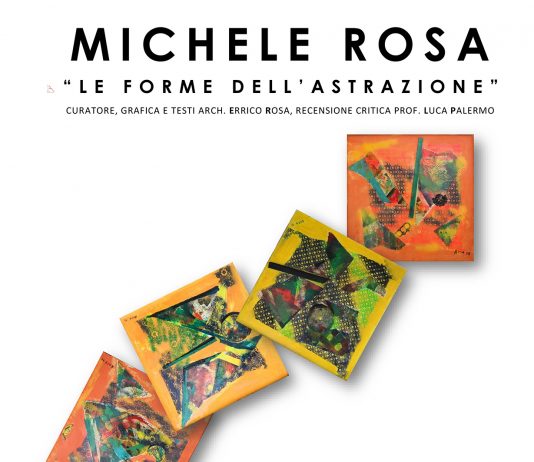 Michele Rosa – Le Forme dell’Astrazione”
