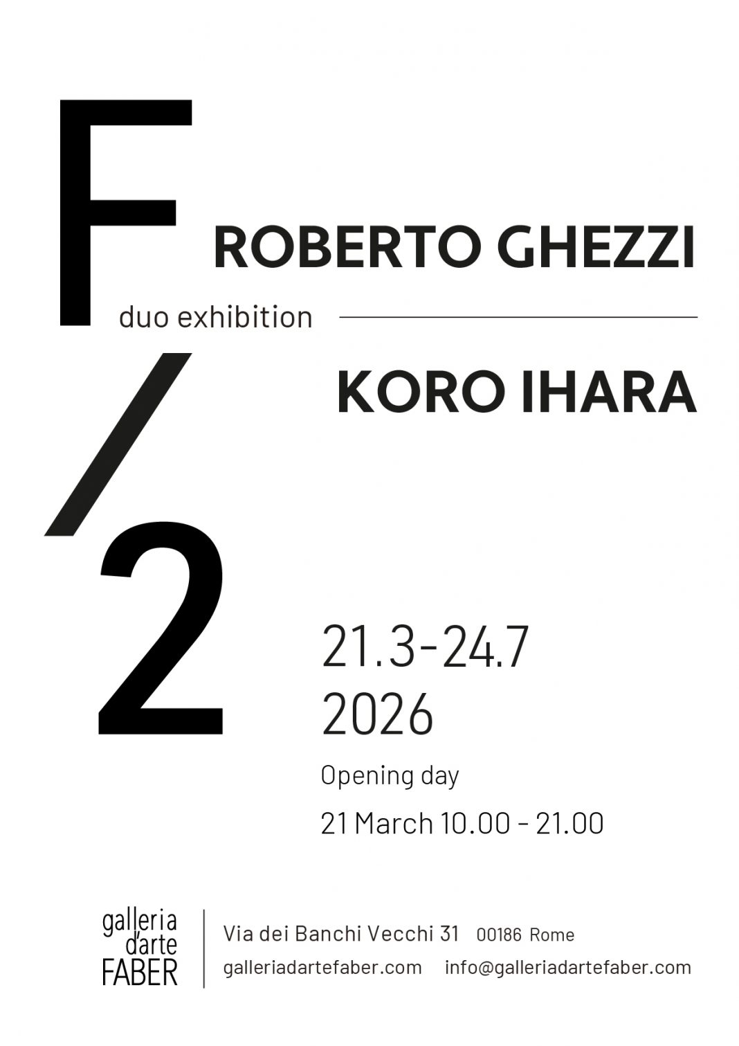 Roberto Ghezzi / Koro Ihara  – F/2https://www.exibart.com/repository/media/formidable/11/img/adf/F2-locandina_A4-1068x1511.jpg