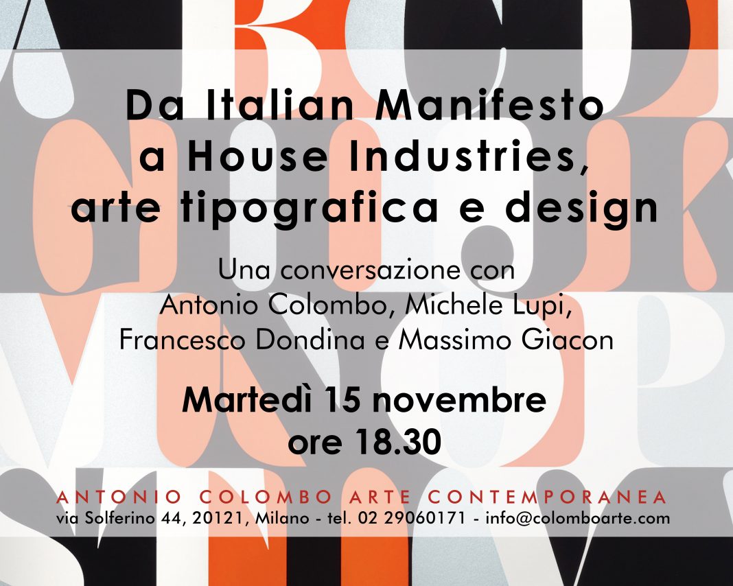 Da Italian Manifesto a House Industries, arte tipografica e design. Una conversazione con Antonio Colombo, Francesco Dondina, Massimo Giacon e Michele Lupihttps://www.exibart.com/repository/media/formidable/11/img/af8/Talk-Da-Italian-Manifesto-a-House-Industries-arte-tipografica-e-design-1068x854.jpg