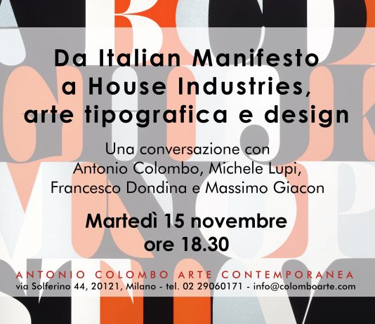Da Italian Manifesto a House Industries, arte tipografica e design. Una conversazione con Antonio Colombo, Francesco Dondina, Massimo Giacon e Michele Lupi