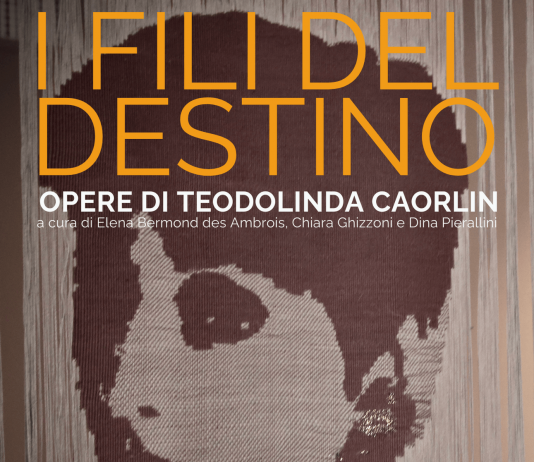 I fili del destino – opere di Teodolinda Caorlin