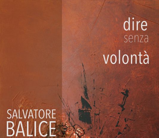 Salvatore Balice – Dire senza volontà Salvatore Balice – Dire senza volontà