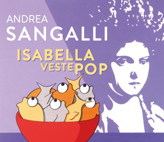 Andrea Sangalli – Isabella veste Pop