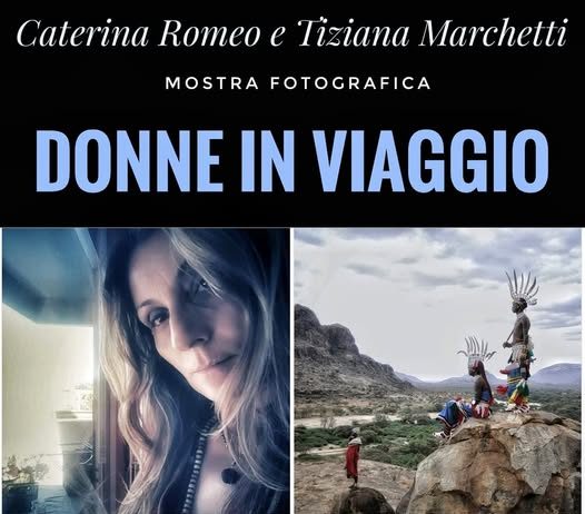 Caterina Romeo /Tiziana Marchetti – Donne in Viaggio