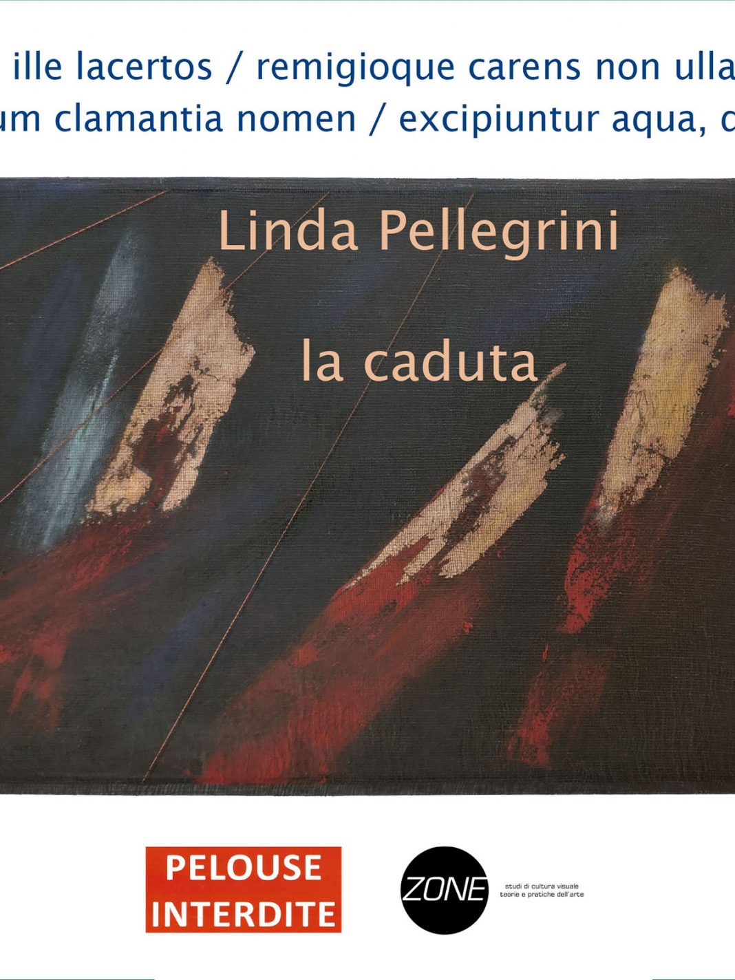 Linda Pellegrini – La cadutahttps://www.exibart.com/repository/media/formidable/11/img/b4c/Locandina-exibart-def-1068x1424.jpg