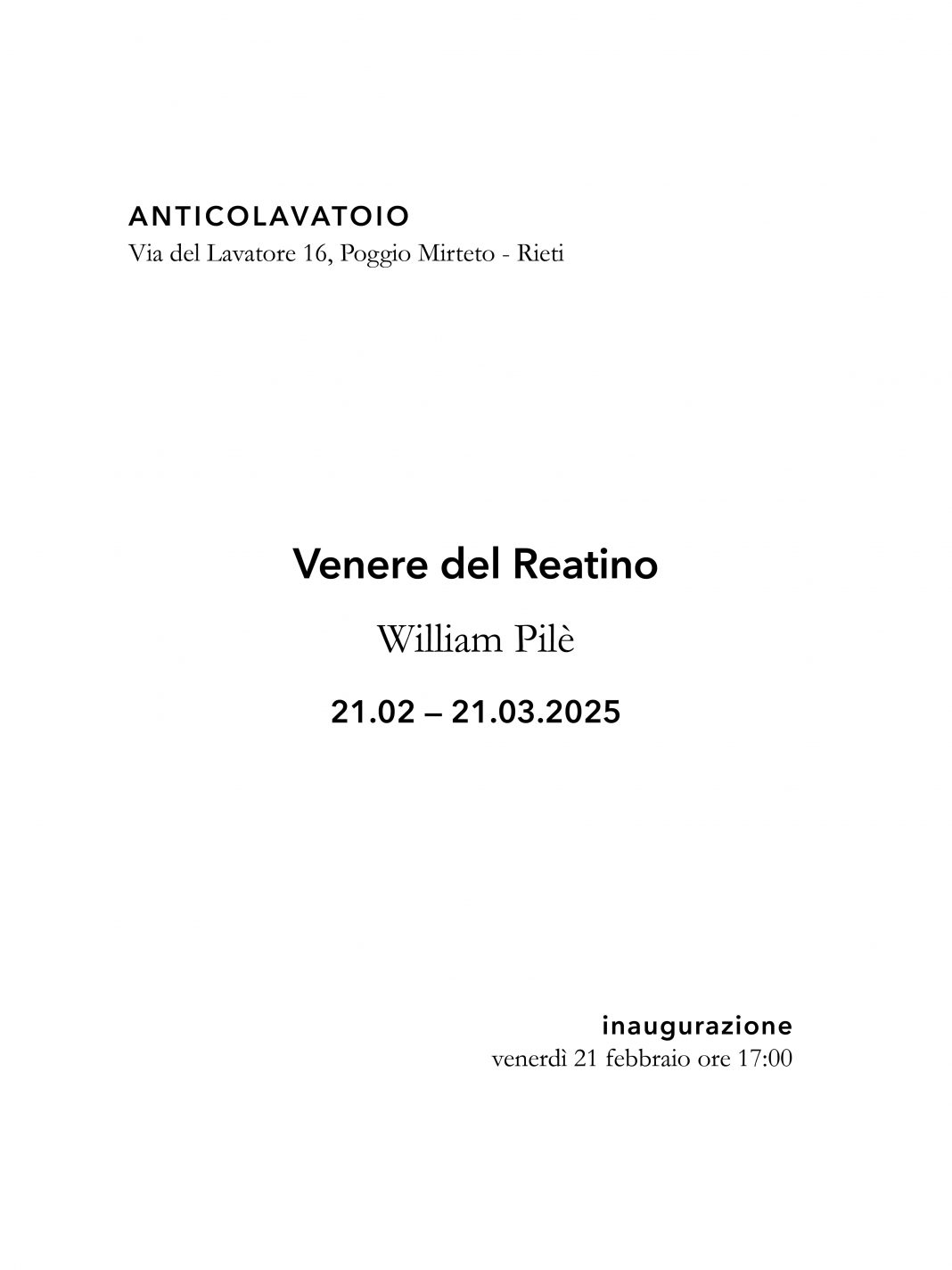 William Pilè – Venere del Reatinohttps://www.exibart.com/repository/media/formidable/11/img/bd6/ANTICOLAVATOIO-William-Pilè-locandina-1068x1424.jpg