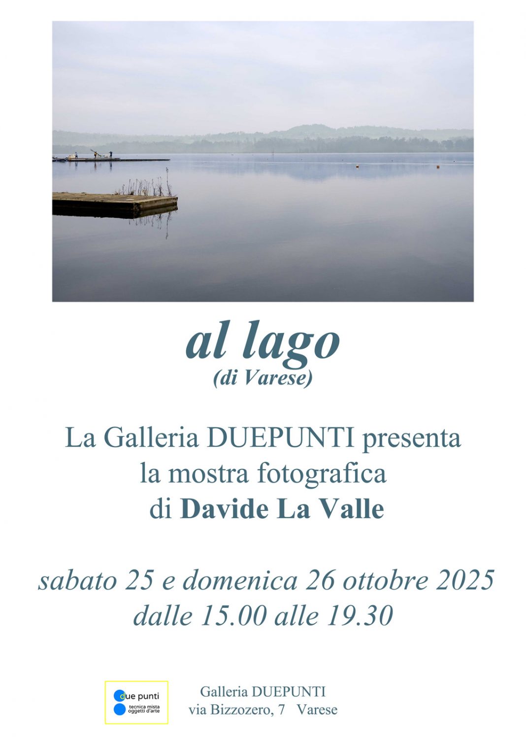 Davide La Valle – Al lagohttps://www.exibart.com/repository/media/formidable/11/img/be3/locandina-mostra-al-lago-web-1068x1496.jpg