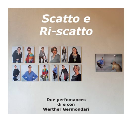 Werther Germondari – Scatto e Ri-Scatto