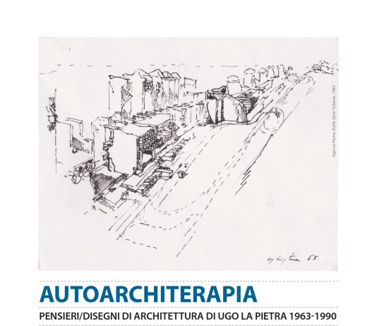 AUTOARCHITERAPIA. Pensieri/Disegni di Architettura di Ugo La Pietra 1963 – 1990