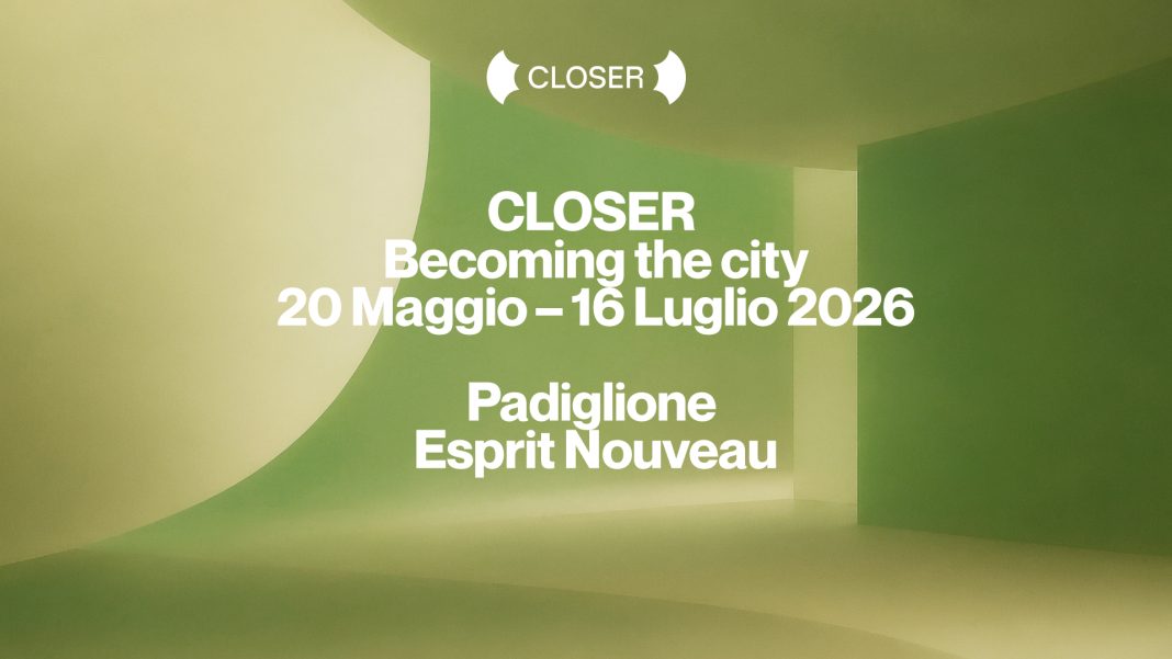 CLOSER – Becoming the Cityhttps://www.exibart.com/repository/media/formidable/11/img/c57/Closer2026_Banner-1068x601.jpg