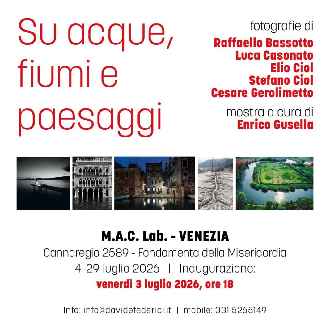 Su acque, fiumi e paesaggihttps://www.exibart.com/repository/media/formidable/11/img/c8f/INVITO-Mostra-SU-ACQUE-FIUMI-E-PAESAGGI-a-Venezia_3-LUGLIO-2026_-PDF-001-1068x1068.jpg