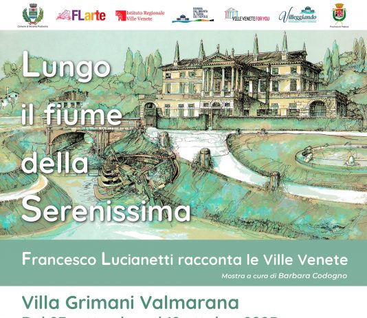 Lungo il fiume della Serenissima. Francesco Lucianetti racconta le Ville Venete