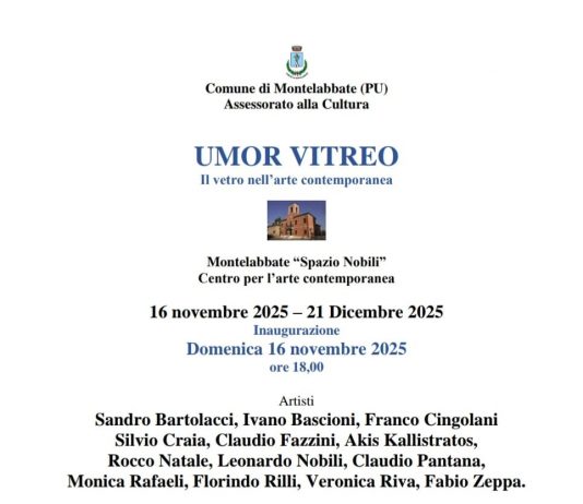 Umor Vitreo. Il vetro nell’arte contemporanea Umor Vitreo. Il vetro nell’arte contemporanea