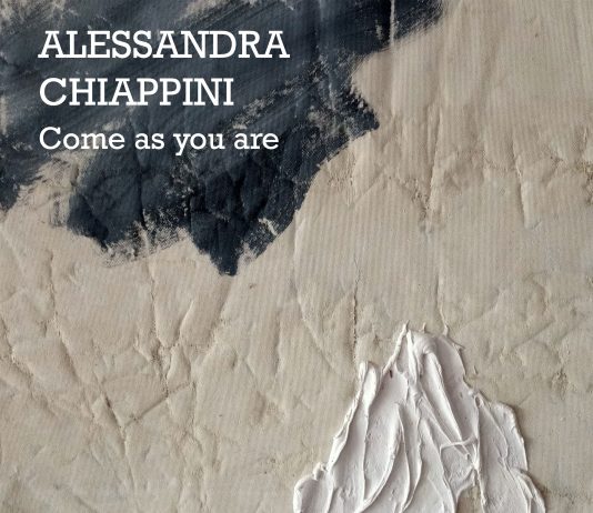 Alessandra Chiappini – Come as you are