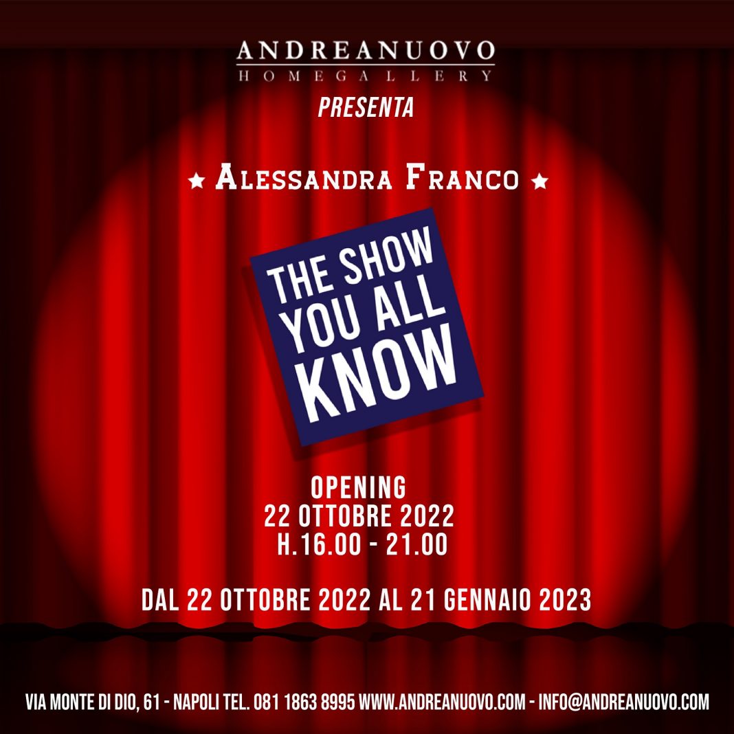 Alessandra Franco – The Show You All Knowhttps://www.exibart.com/repository/media/formidable/11/img/d27/The-Show-You-All-Know_locandina_IT-1068x1068.jpg