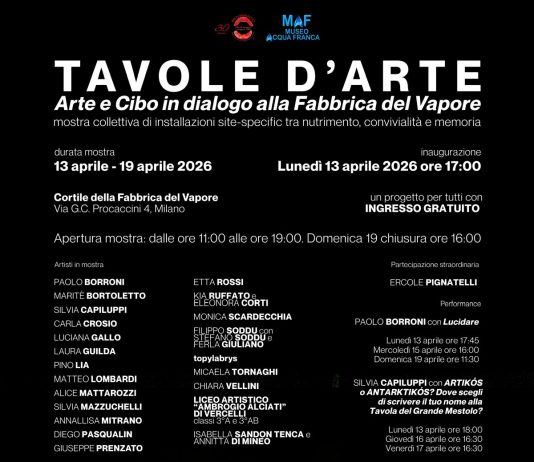 Tavole d’Arte. Arte e Cibo in dialogo alla Fabbrica del Vapore Tavole d’Arte. Arte e Cibo in dialogo alla Fabbrica del Vapore