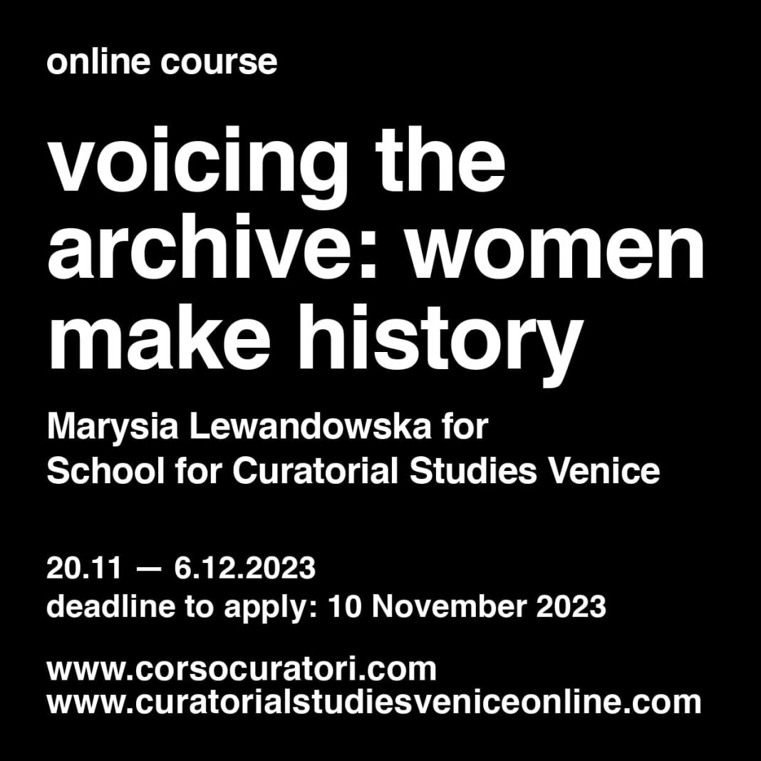 VOICING THE ARCHIVE: WOMEN MAKE HISTORY.https://www.exibart.com/repository/media/formidable/11/img/d6e/workshop_school-for-curatorial-studies-venice-8-min-min-1068x1068.jpeg