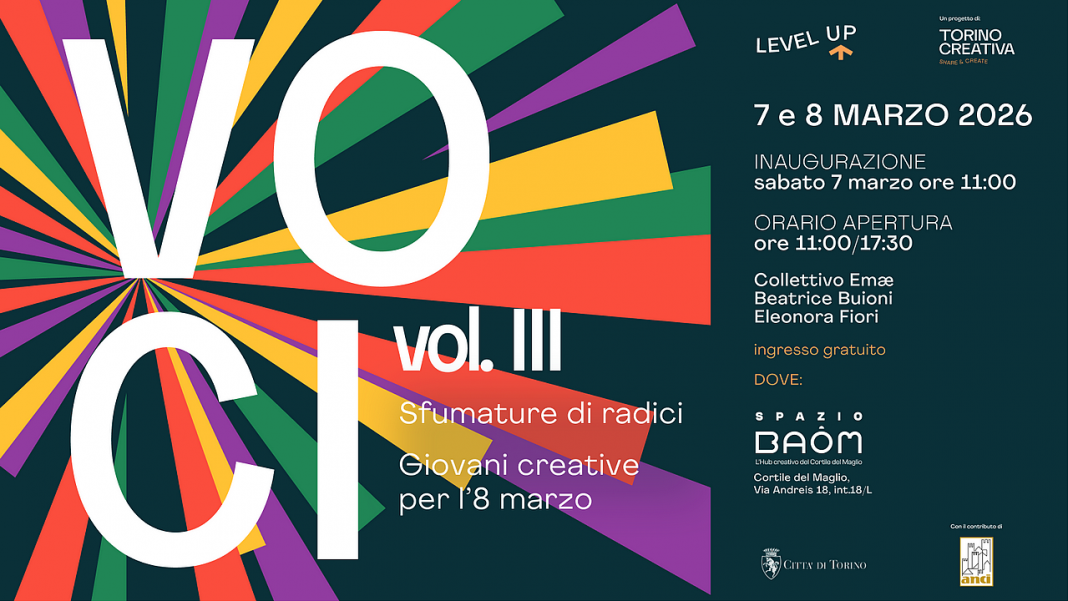LEVEL UP – VOCI III- Sfumature di radici. Giovani Creative per l’8 Marzohttps://www.exibart.com/repository/media/formidable/11/img/d9e/INVITO_UFFICIALE_VOCI_vol.III_perExibart1280x720-1068x601.png