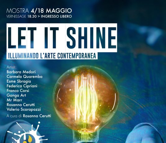 Let it Shine : Illuminando l’Arte contemporanea
