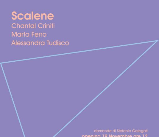 Chantal Criniti / Marta Ferro / Alessandra Tudisco – Scalene