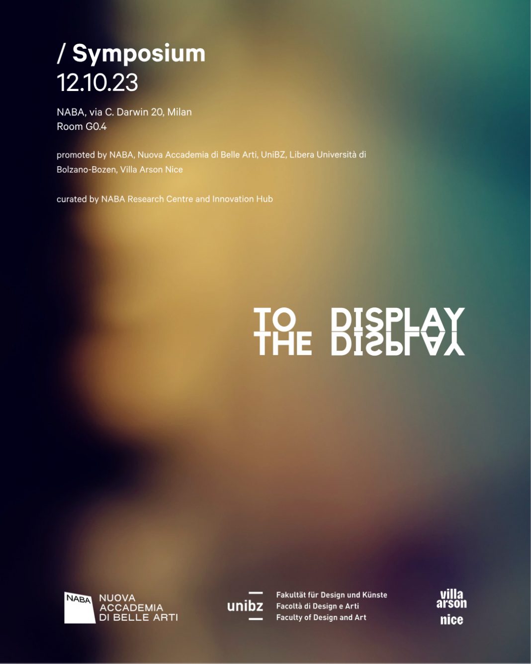 To Display the Displayhttps://www.exibart.com/repository/media/formidable/11/img/e13/Simposio_To-Display-the-Display_NABA-1068x1335.jpg