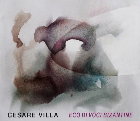 Cesare Villa – Eco di voci bizantine Cesare Villa – Eco di voci bizantine