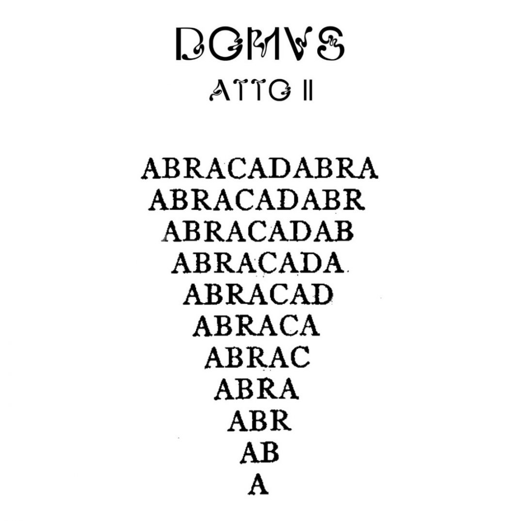 DOMVS atto II – Abra cadabrahttps://www.exibart.com/repository/media/formidable/11/img/e27/IMG_3399-1068x1075.jpeg