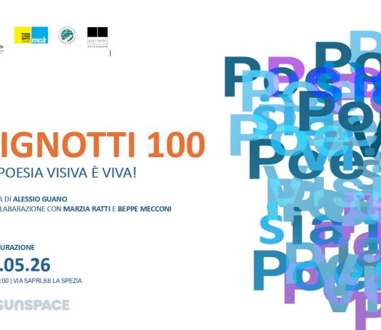 PIGNOTTI 100. La poesia visiva è viva PIGNOTTI 100. La poesia visiva è viva