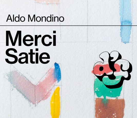 Aldo Mondino – Merci Satie Aldo Mondino – Merci Satie