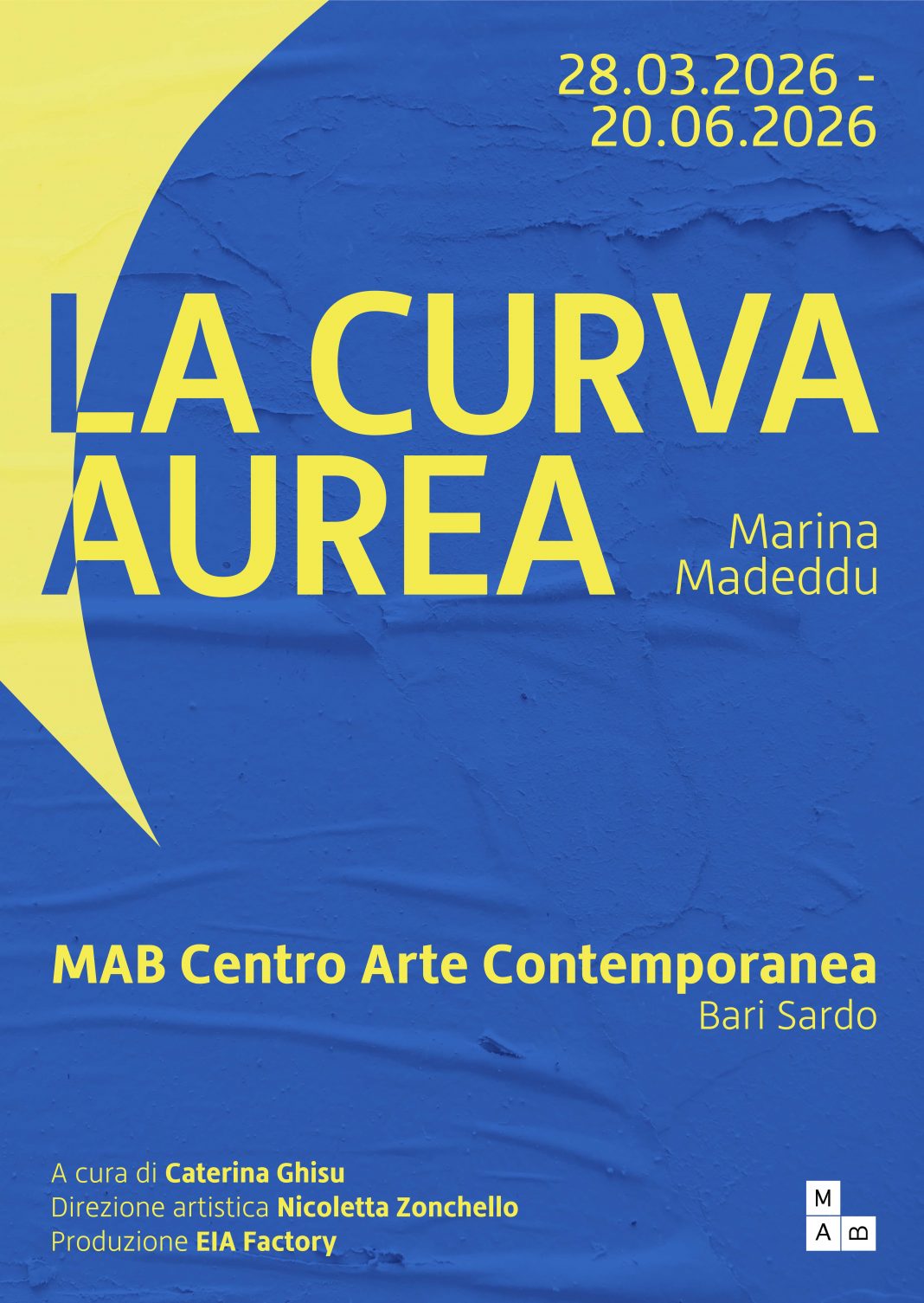 Marina Madeddu – La curva aureahttps://www.exibart.com/repository/media/formidable/11/img/f13/LaCurvaAurea_STAMPAlocandina_MAB-1068x1505.jpg