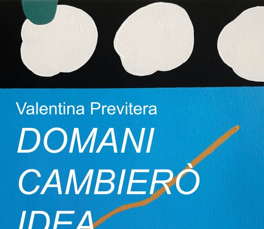 Valentina Previtera – Domani cambierò idea
