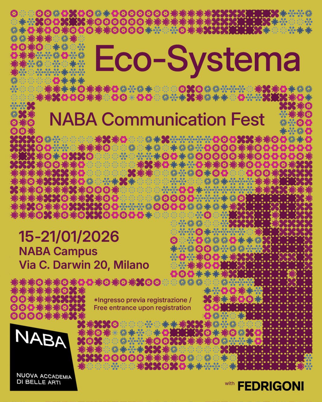 Eco-Systema – NABA Communication Festhttps://www.exibart.com/repository/media/formidable/11/img/f63/INVITO_Eco-Systema-NABA-Communication-Fest_Dal-15-al-21-gennaio_Campus-NABA-Milano-1068x1335.jpg