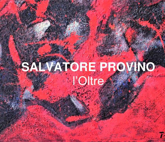 Salvatore Provino – L’Oltre