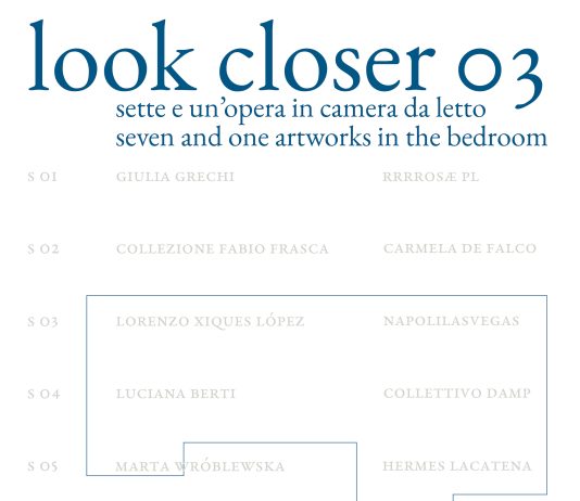 Look Closer, 7 e 1 opera in camera da letto – 3° edizione