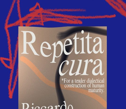 Riccardo Rizzetto / Matete Martini – Repetita Cura: for a tender dialectical construction of human maturity