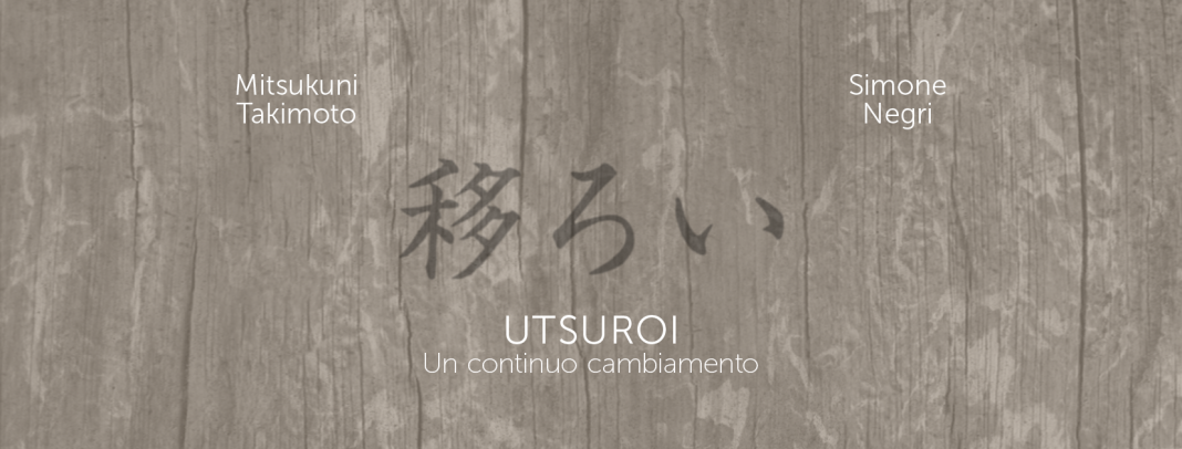 Mitsukuni Takimoto / Simone Negri – 移ろい  Utsuroihttps://www.exibart.com/repository/media/formidable/11/immagine_evento-FB-1068x406.png