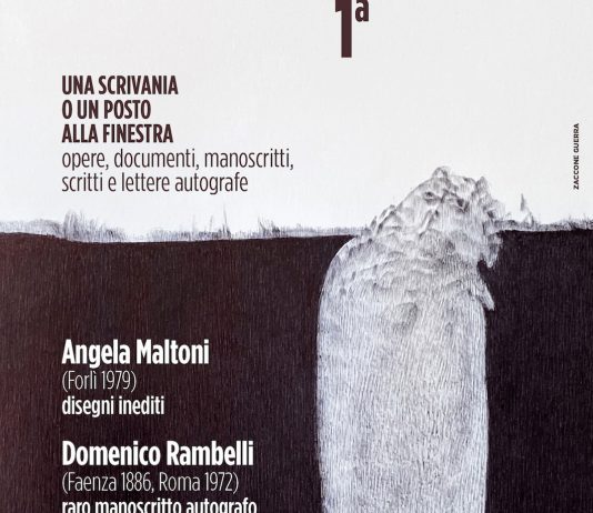 Angela Maltoni / Domenico Rambell -. Una scrivania o un posto alla finestra. Opere, documenti, manoscritti, scritti e lettere autografe