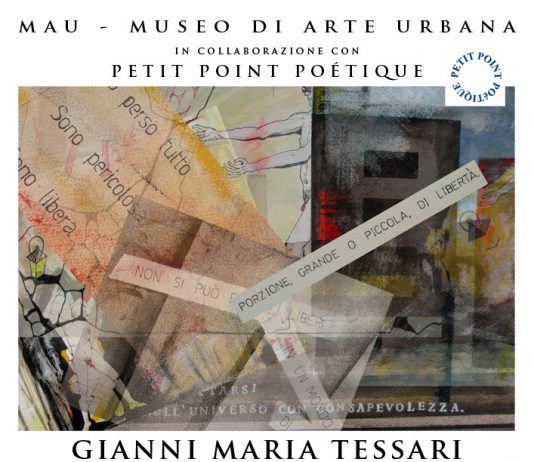 Gianni Maria Tessari – Appunti sulla libertà: fuori e dentro