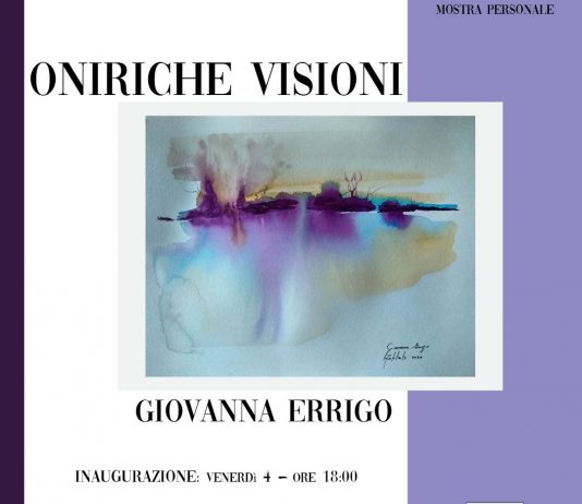 Giovanna Errigo – Oniriche Visioni