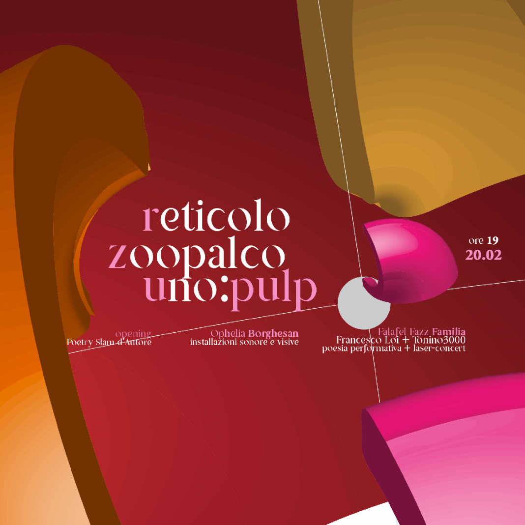 Reticolo Zoopalco – Rassegna di poesia orale e multimedialehttps://www.exibart.com/repository/media/formidable/11/post_ReticoloZoopalcoUno_pulp-1068x1068.png