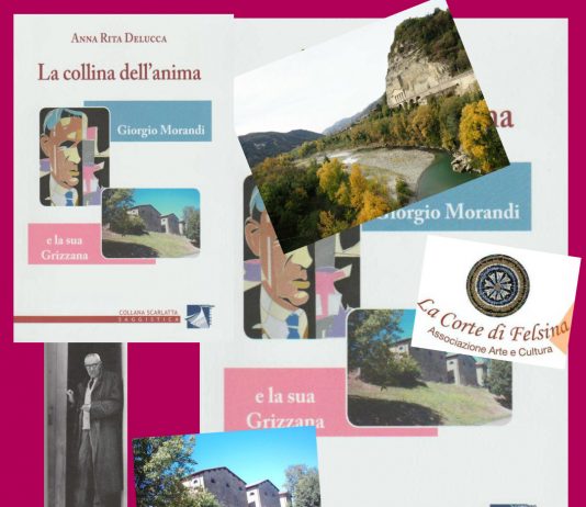 Anna Rita Delucca – La collina dell’anima. Giorgio Morandi  e la sua  Grizzana
