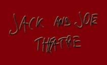 JACK AND JOE THEATRE