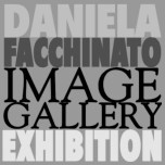 DANIELA FACCHINATO IMAGE GALLERY